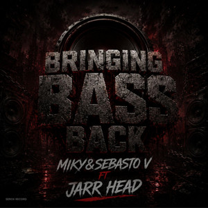 Cover of Bringing Bass Back (feat. JARR HEAD)